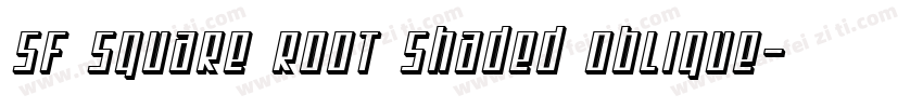 SF Square Root Shaded Oblique字体转换